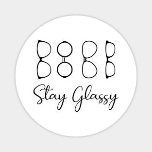 Stay Glassy Funny Eye Doctor Magnet